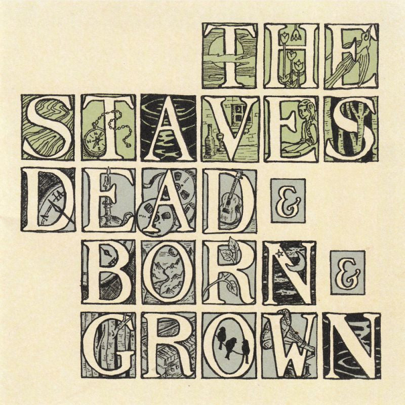 Staves - Dead & born & grown (LP)