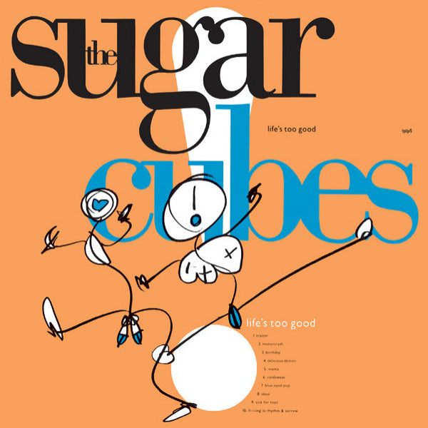 The Sugarcubes - Life's too good (LP)