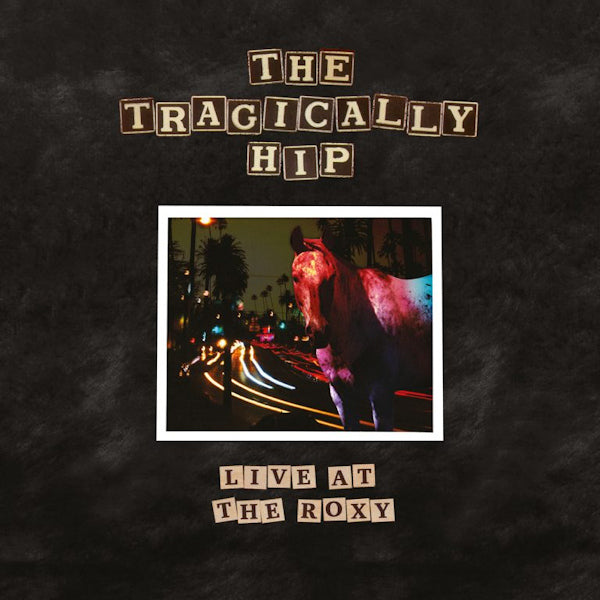 Tragically Hip - Live At the Roxy (LP) - Discords.nl