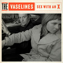Vaselines - Sex with an x (Music Gadgets)