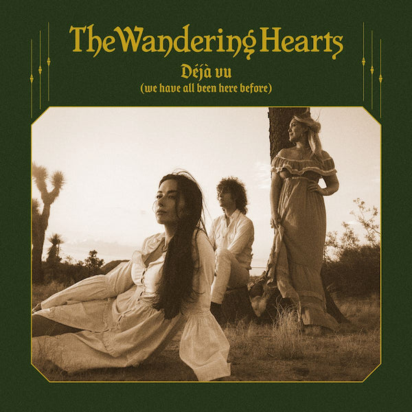 The Wandering Hearts - Deja vu (we have all been here before) (CD)