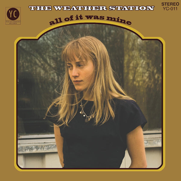 The Weather Station - All of it was mine -digi- (CD) - Discords.nl