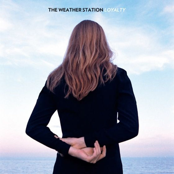 The Weather Station - Loyalty (LP) - Discords.nl