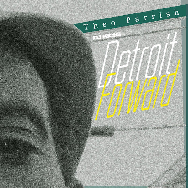 Theo Parrish - DJ-Kicks: Detroit Forward (LP) - Discords.nl