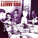 Therapy? - High anxiety (CD)