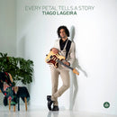Tiago Lageira - Every petal tells a story (CD)
