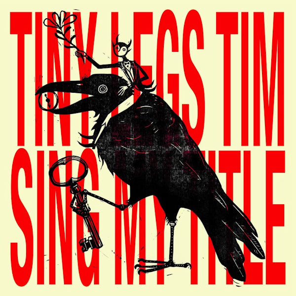 Tiny Legs Tim - Sing my title (LP)