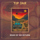 Tip Jar - Road of no return (CD) - Discords.nl
