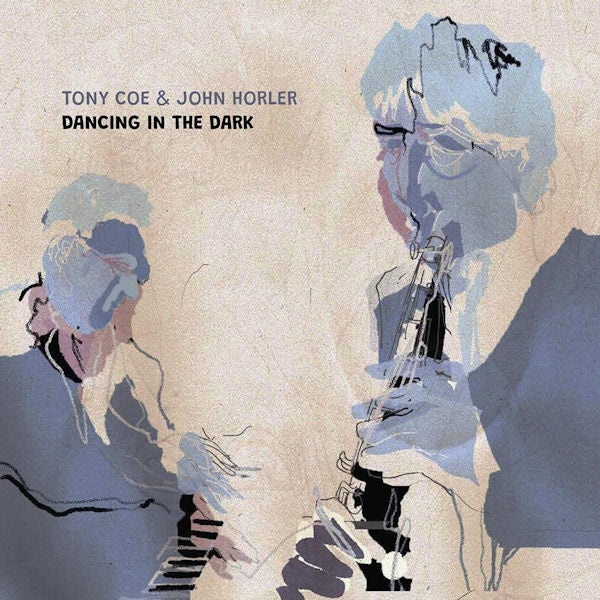 Tony Coe & John Horler - Dancing in the dark (LP) - Discords.nl