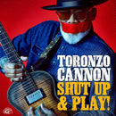 Toronzo Cannon - Shut up & play! (CD) - Discords.nl