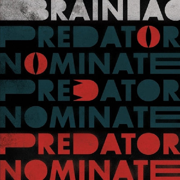 Brainiac - Predator nominate (12-inch)