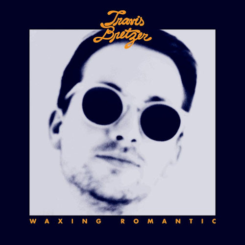 Travis Bretzer - Waxing romantic (CD) - Discords.nl