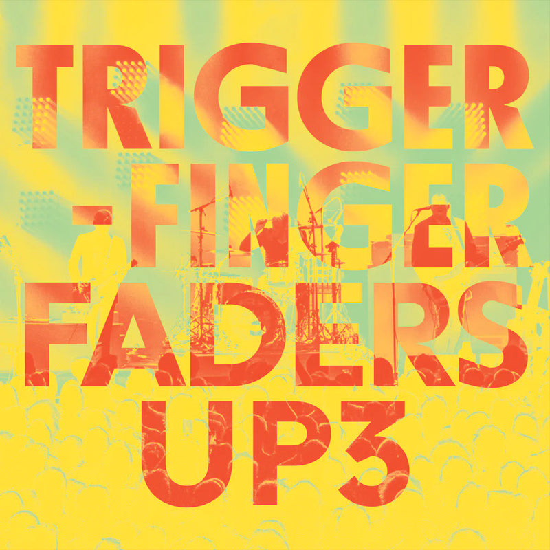 Triggerfinger - Faders up 3 (LP) - Discords.nl