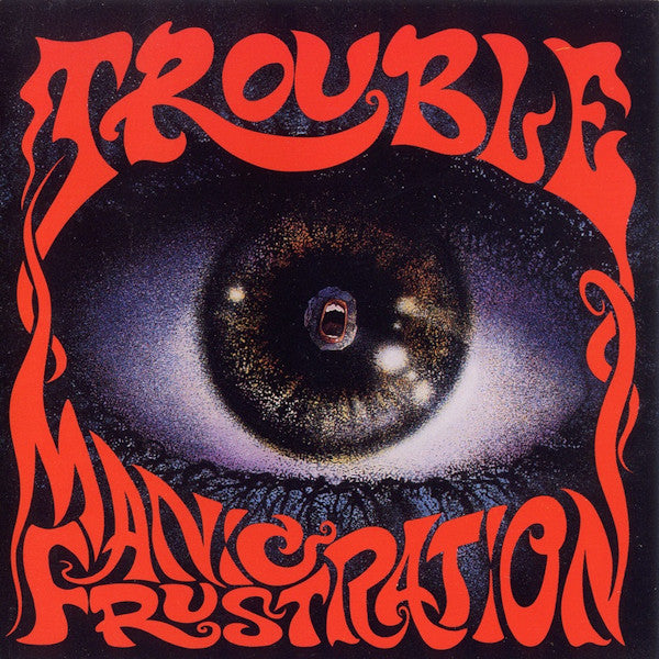 Trouble - Maniac frustration (CD) - Discords.nl