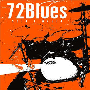 72Blues - Said I Would (CD Tweedehands)