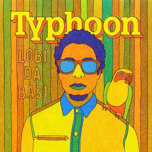 Typhoon - Lobi da basi (CD) - Discords.nl