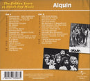 Alquin - The Golden Years Of Dutch Pop Music (A&B Sides And More 1971-1976) (CD Tweedehands) - Discords.nl