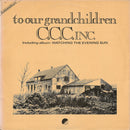 C.C.C. Inc. - To Our Grandchildren / Watching The Evening Sun (LP Tweedehands)