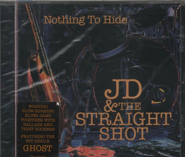 JD & The Straight Shot - Nothing To Hide (CD)