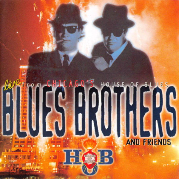 Blues Brothers And Friends - Live From Chicago's House Of Blues (CD)