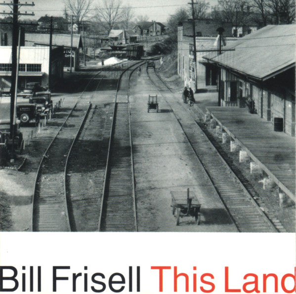 Bill Frisell - This Land (CD Tweedehands)