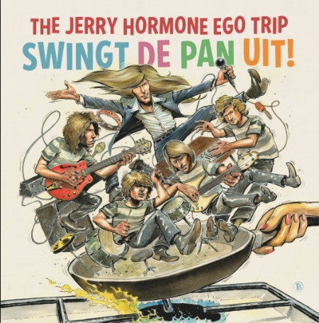 Jerry Hormone Ego Trip, The - The Jerry Hormone Ego Trip Swingt De Pan Uit! (CD)