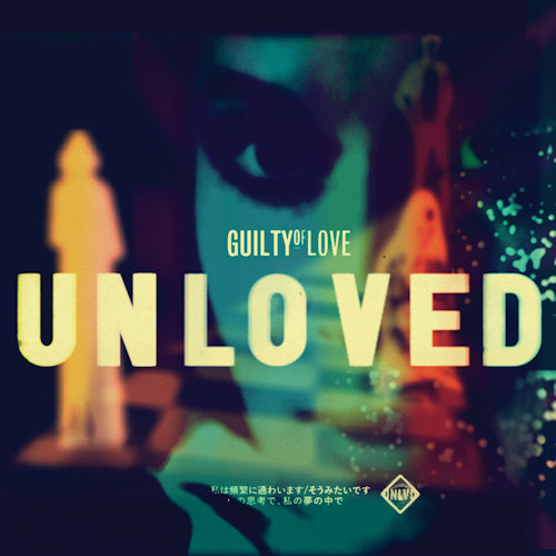 Unloved - Guilty of love (12-inch)