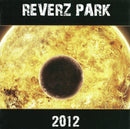 Reverz Park - 2012 (CD) - Discords.nl