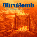 Ultrabomb - The bridges that we burn (CD)