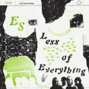 Es - Less of everything (LP)