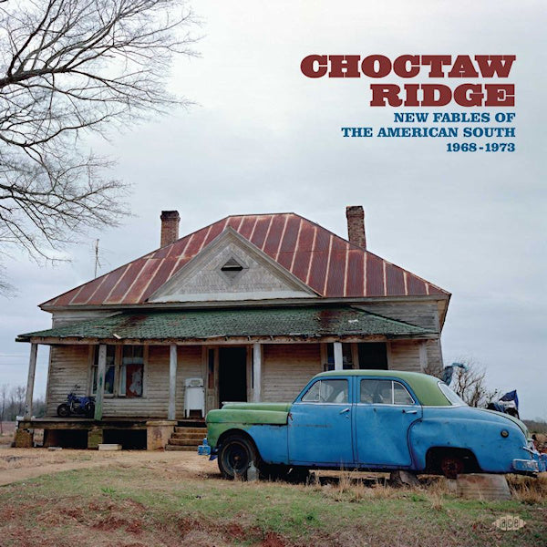 V/A (Various Artists) - Choctaw Ridge: New Fables of the American South 1968-1973 (CD) - Discords.nl