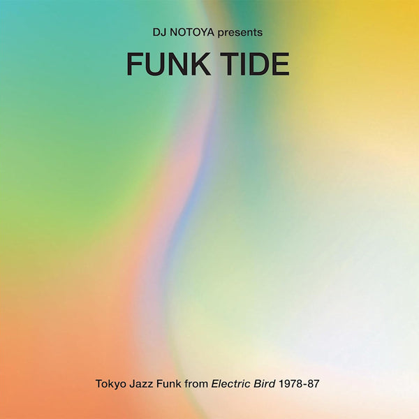 V/A (Various Artists) - DJ Notoya Presents Funk Tide: Tokyo Jazz Funk From Electric Bird 1978-87 (CD) - Discords.nl