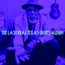 Various - The last real texas blues album (CD) - Discords.nl