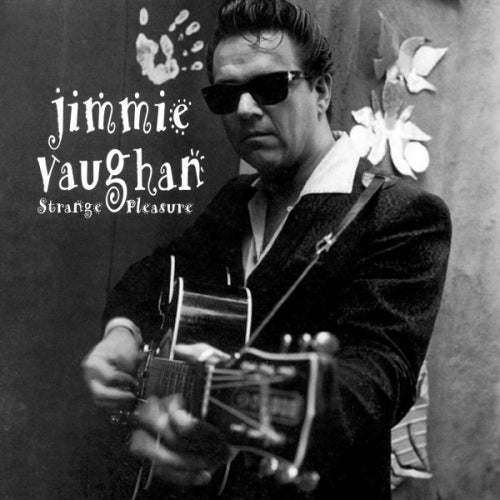 Jimmie Vaughan - Strange pleasure (CD)