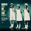 V/A (Various Artists) - Would she do that for you?! (LP) - Discords.nl