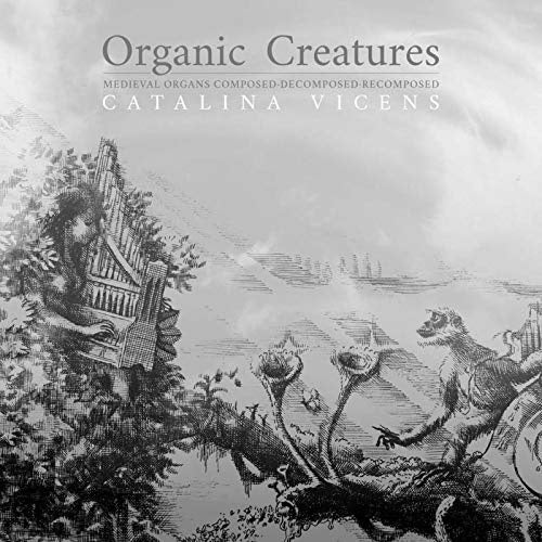 Catalina Vicens - Organic creatures (CD) - Discords.nl