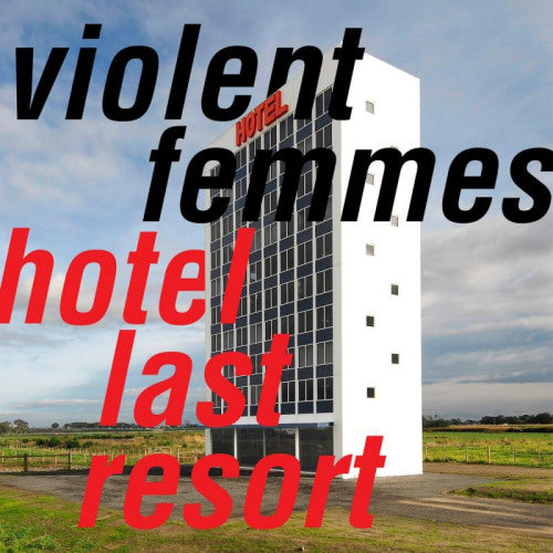 Violent Femmes - Hotel last resort (LP) - Discords.nl