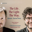 Franz Vitzthum - L`orfeo Barockorchester - Julian Christoph Tölle - The life. the light. the way. (sacred arias) (CD)