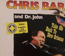 Chris Barber And Dr. John - Take Me Back To New Orleans (LP Tweedehands) - Discords.nl