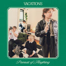 Vacations - Pursuit of anything (LP)