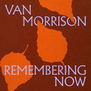 Van Morrison - Remembering now (LP) - Discords.nl