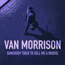 Van Morrison - Somebody tried to sell me a bridge (CD)
