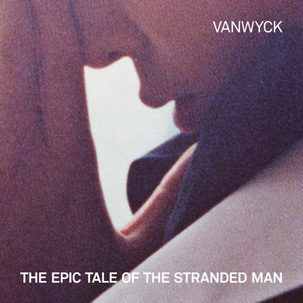 VanWyck - The epic tale of the stranded man (CD) - Discords.nl