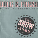 Doug E. Fresh And The Get Fresh Crew - The Show & La Di Da Di (7-inch Tweedehands) - Discords.nl