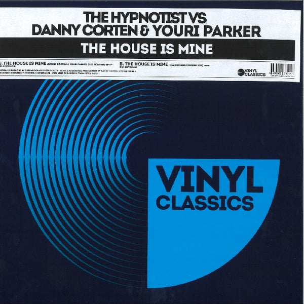 Danny Corten & Youri Parker Vs The Hypnotist - House is mine (12-inch)