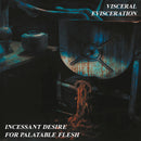 Visceral Evisceration - Incessant desire for palatable fles (CD)