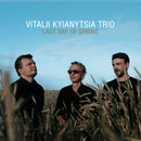 Vitalii Kyianytsia -trio- - Last day of spring (CD) - Discords.nl