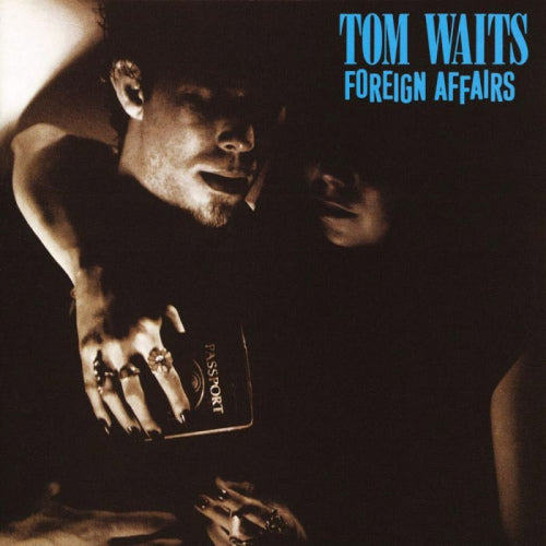 Tom Waits - Foreign affairs (LP) - Discords.nl