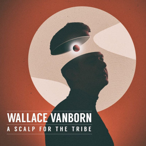 Wallace Vanborn - Scalp for the tribe (CD) - Discords.nl