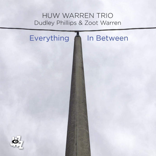 Huw Warren -trio- - Everything in between (CD) - Discords.nl